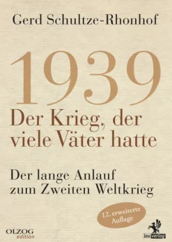1939 - Der Krieg, der viele Väter hatte*Olzog Discount