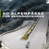 50 Alpenpässe für Rennradfahrer*Delius Klasing Vlg GmbH Outlet