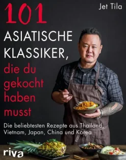 101 asiatische Klassiker, die du gekocht haben musst*riva Verlag Online