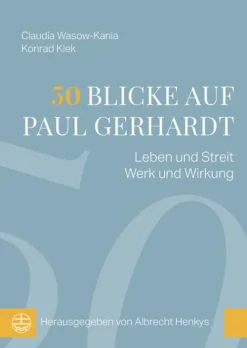 Evangelische Verlagsansta Religion & Philosophie|Theologie*50 Blicke auf Paul Gerhardt