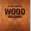 100 Contemporary Wood Buildings*Taschen GmbH