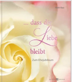 ... dass die Liebe bleibt*Butzon & Bercker Sale