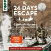 24 DAYS ESCAPE - Der Escape Room Adventskalender: Sherlock Holmes und die Dame in Weiß*frechverlag GmbH Discount