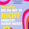 Penguin Verlag Psychologie*30 Dinge, die du mit 30 nicht erreicht haben musst