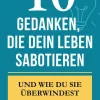 101 Seleções Business & Karriere-10 Gedanken, Die Dein Leben Sabotieren