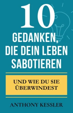 101 Seleções Business & Karriere-10 Gedanken, Die Dein Leben Sabotieren