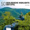 50 Geologische Highlights der Eifel*Eifelbildverlag GmbH Best
