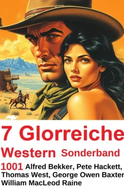 7 Glorreiche Western Sonderband 1001*Uksak E-Books Sale