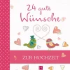 Magdalenen-Verlag Liebe & Hochzeit-24 gute Wünsche - Zur Hochzeit
