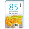 St. Benno Verlag GmbH Geburtstag|Glück & Wünsche-85 gute Wünsche zum Geburtstag