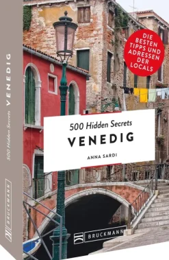 500 Hidden Secrets Venedig*Bruckmann Verlag GmbH Online
