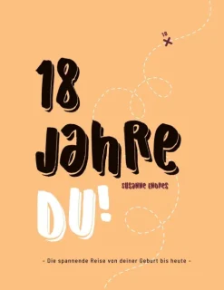 BoD - Books on Demand Geburt & Taufe-18 Jahre DU!