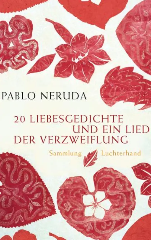 Luchterhand Literaturvlg. Gedichte & Drama-20 Liebesgedichte und ein Lied der Verzweiflung