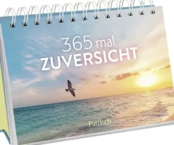 Pattloch Geschenkbuch Geburtstagskalender-365 mal Zuversicht