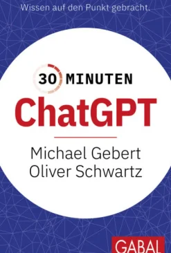 GABAL Verlag GmbH Medienwissenschaft*30 Minuten ChatGPT