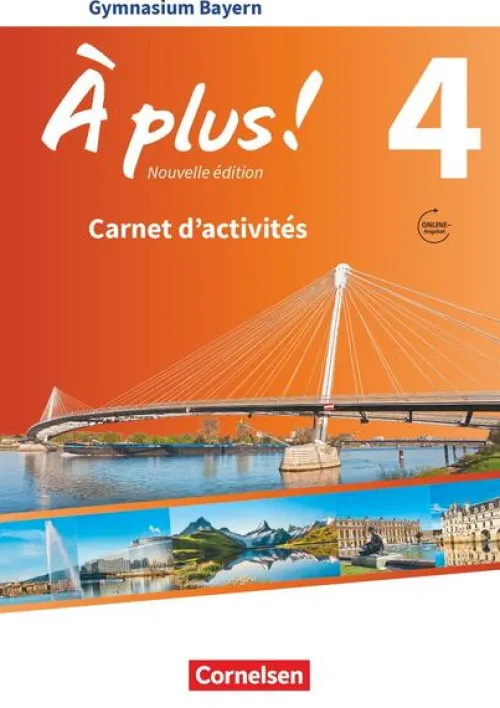 Cornelsen Verlag GmbH Nach Schulform·Gymnasium|Nach Fächern·Fremdsprachen*À plus ! - Nouvelle édition - Bayern - Band 4 - Carnet d'activités mit Audios und Videos online