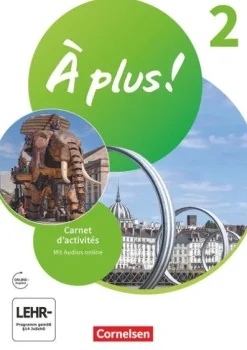 Cornelsen Verlag GmbH Nach Schulform·Gymnasium|Nach Fächern·Fremdsprachen*À plus ! 1. und 2. Fremdsprache. Band 2 - Carnet d'activités mit Audios und Videos online