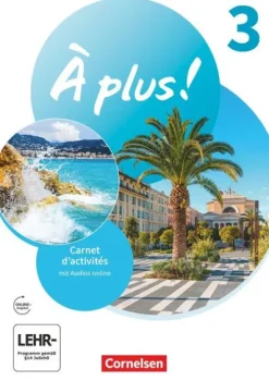 À plus ! 1. und 2. Fremdsprache. Band 3 - Carnet d'activités mit Audios online*Cornelsen Verlag GmbH New