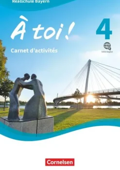 Cornelsen Verlag GmbH Nach Schulform·Realschule|Nach Bundesländern·Bayern*À toi ! Band 4 - Bayern - Carnet d'activités mit Audios online und eingelegtem Förderheft