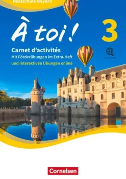 Cornelsen Verlag GmbH Nach Schulform·Realschule|Nach Fächern·Fremdsprachen*À toi ! Band 3 - Bayern -Carnet d'activités mit interaktiven Übungen auf scook.de