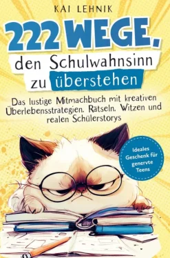 Bookmundo Sachbücher*222 Wege, den Schulwahnsinn zu überstehen