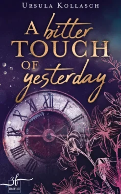 Zeilenfluss Zeitreisen-A Bitter Touch Of Yesterday