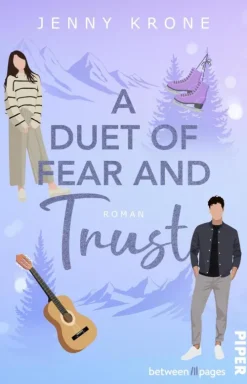 A Duet of Fear and Trust*between pages by Piper Hot