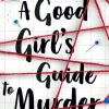 A Good Girl's Guide to Murder*Harper Collins Publ. UK Outlet