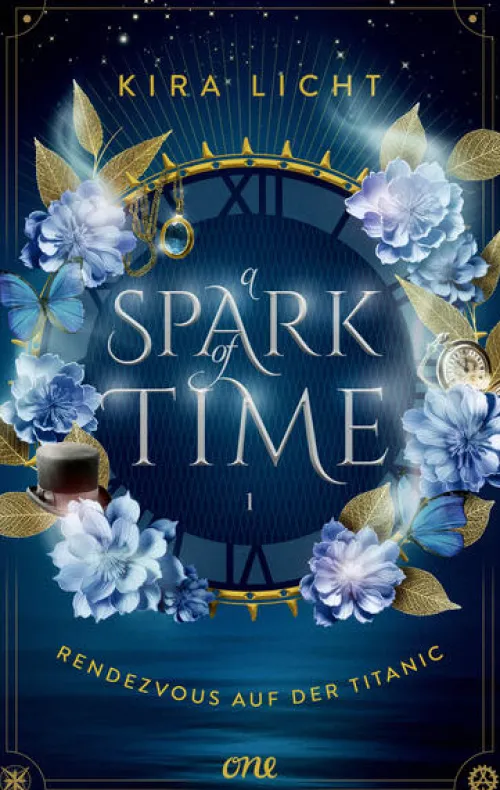 ONE Young Adult|Liebesromane-A Spark of Time - Rendezvous auf der Titanic