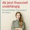 Verbraucherzentrale NRW Geld & Finanzen-Ab jetzt finanziell unabhängig