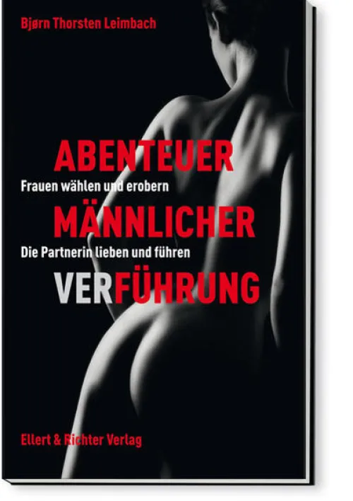Ellert & Richter Verlag G Beziehungen & Sexualität*Abenteuer männlicher Verführung