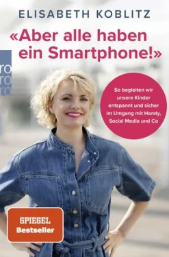 Aber alle haben ein Smartphone!'*Rowohlt Taschenbuch Discount