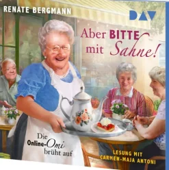 Der Audio Verlag GmbH Romane·Humor & Satire*Aber bitte mit Sahne! Die Online-Omi brüht auf