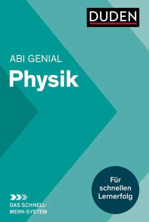 Abi genial Physik: Das Schnell-Merk-System*Bibliograph. Instit. GmbH Online