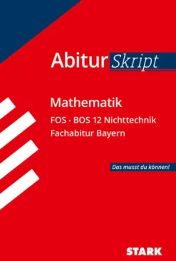 AbiturSkript - Mathematik FOS BOS 12 Nichttechnik Bayern*Stark Verlag GmbH Clearance