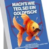 ars edition Abreiß-Kalender-Abreißkalender Mach's wie Ted, sei ein Goldfisch 2026