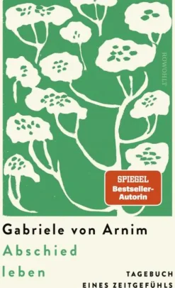 Rowohlt Verlag GmbH Literatur & Kunst*Abschied leben
