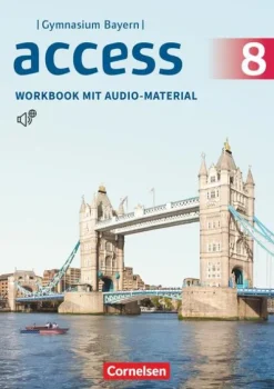 Cornelsen Verlag GmbH Nach Schulform·Gymnasium|Nach Fächern·Fremdsprachen*Access 8. Jahrgangsstufe - Bayern - Workbook mit Audios online