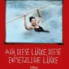 Kiepenheuer & Witsch GmbH Romane & Erzählungen|Nach Ländern*Ach, diese Lücke, diese entsetzliche Lücke