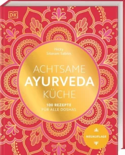 Achtsame Ayurveda-Küche*Dorling Kindersley Verlag Hot
