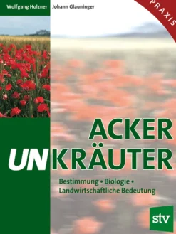 Stocker Leopold Verlag Umweltwissenschaft*Ackerunkräuter