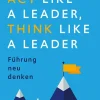 Vahlen Franz GmbH Business & Karriere*Act Like a Leader, Think Like a Leader