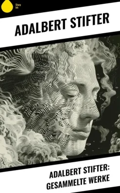 Copycat Gesamtausgaben-Adalbert Stifter: Gesammelte Werke
