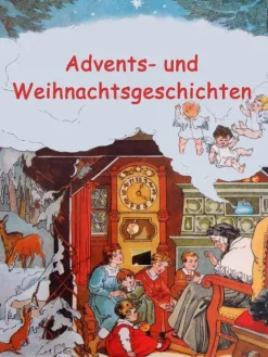 Advents- und Weihnachtsgeschichten*BoD - Books on Demand