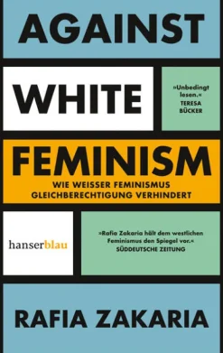 hanserblau Sachbücher|Gesellschaft-Against White Feminism