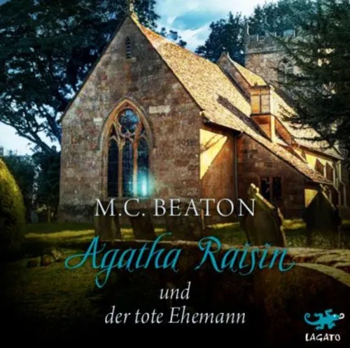 Lagato Verlag e.K. Krimis & Thriller·Privatdetektive|Krimis & Thriller·Humor-Agatha Raisin 05 und der tote Ehemann