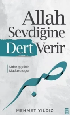 Allah Sevdigine Dert Verir*Timas Yayinlari Online