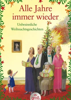 Alle Jahre immer wieder*dtv Verlagsgesellschaft Online