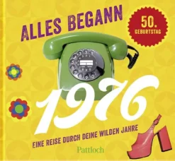 Alles begann 1976*Pattloch Geschenkbuch