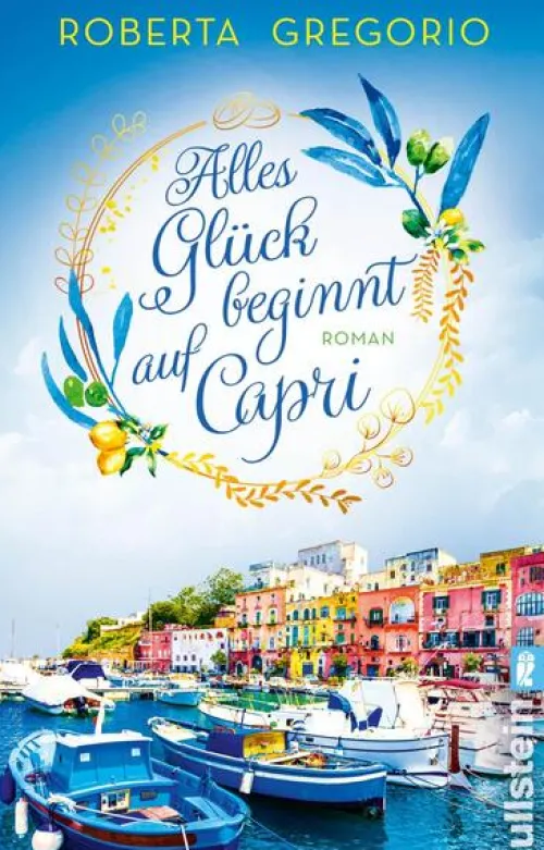 Ullstein Taschenbuchvlg. Auszeit Vom Alltag-Alles Glück beginnt auf Capri
